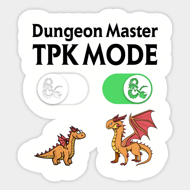 DM TPK Total Party Kill Mode Sticker by OfficialTeeDreams